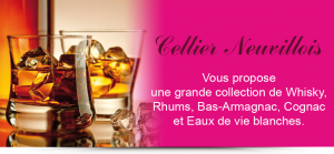 Whisky, Rhums, bas-Armagnac, Cognac, eau de vie blanche